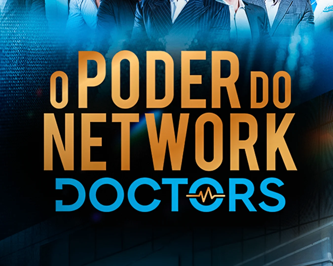Arte do evento O Poder do Network Doctors